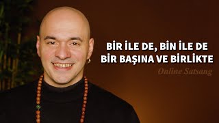 Birlikte ve Bir Başına | Hakkbabaji