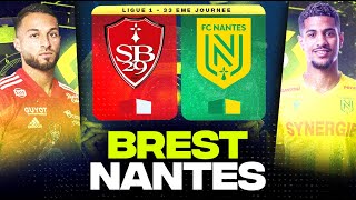 🔴 BREST - NANTES | Finale pour le Maintien ! ( sb29 vs fcn ) | LIGUE 1 - LIVE/DIRECT