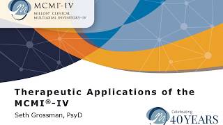 Therapeutic Applications of the Millon Clinical Multiaxial Inventory-IV (MCMI-IV)