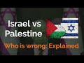 Israel vs Palestine War | Who is Right | Updated Information