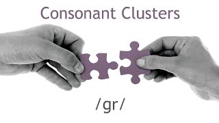 How to pronounce /gr/ in English (Consonant Clusters) #englishpronunciation