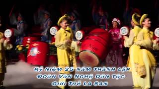 08/02/2015 Kỷ niệm 25 năm thành lập Đoàn Văn Nghệ Dân Tộc-  Giới Trẻ La San