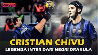 Cristian Chivu, Legenda Inter Milan Dari Negri Drakula