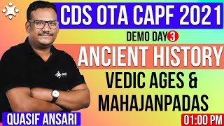 Ancient History | Vedic Ages & Mahajanapadas | CDS OTA | CAPF 2021 | Demo Day 3 | Quasif Ansari