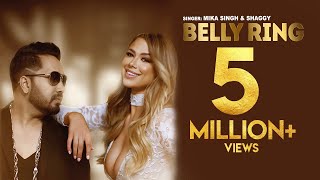 BELLY RING (OFFICIAL MUSIC VIDEO) | MIKA SINGH FT. SHAGGY | SPOTLAMPE