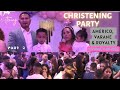 Americo, Varane & Royalty's Christening Party - N. Ireland 11-06-2022. Part 2