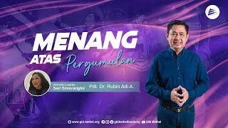 Menang Atas Pergumulan - Pdt. Dr. Rubin Adi Abraham