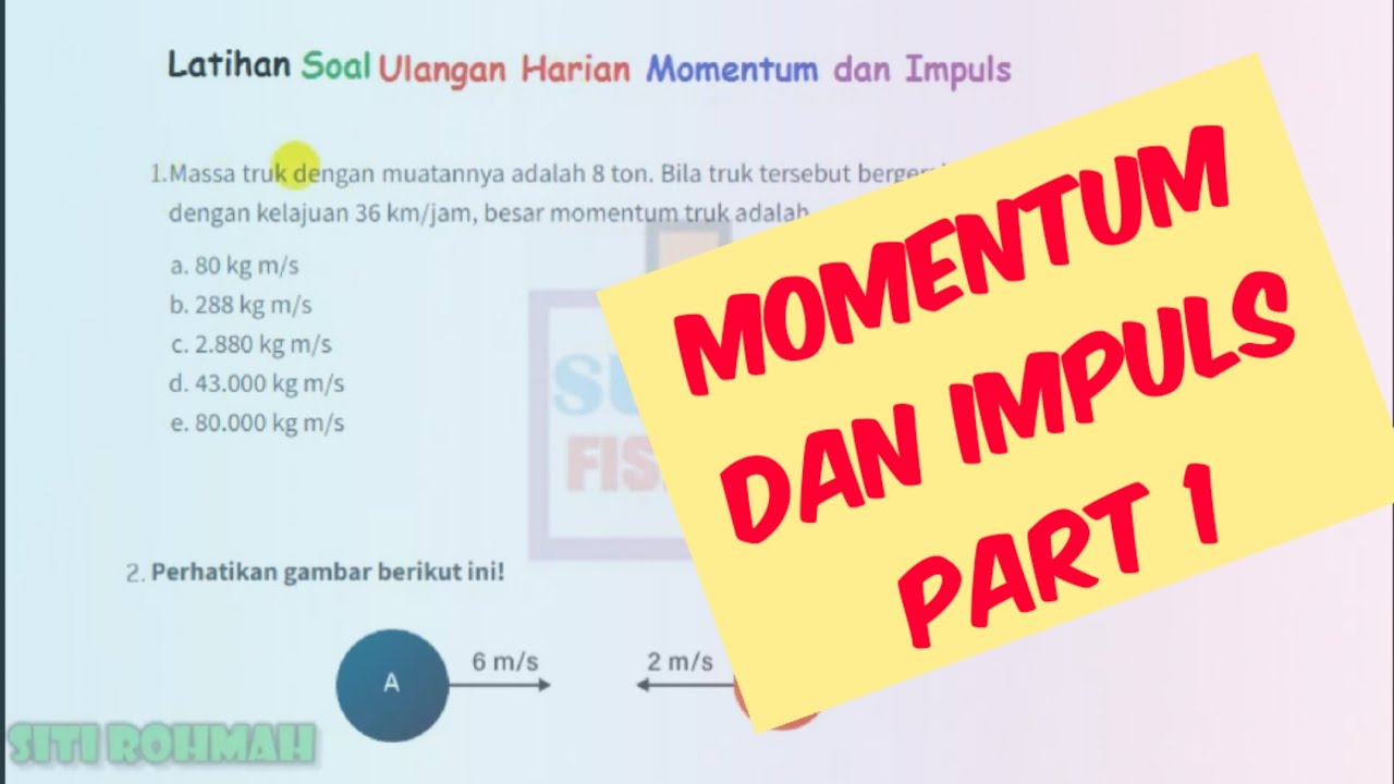 Konsep Mudah Momentum Dan Impuls ( Latihan Soal Ulangan Harian ) - FISIKA - YouTube