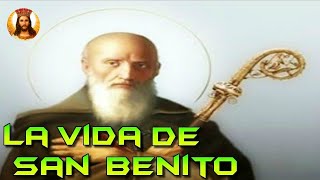 LA VIDA DE SAN BENITO COMPLETA EN ESPAñOL