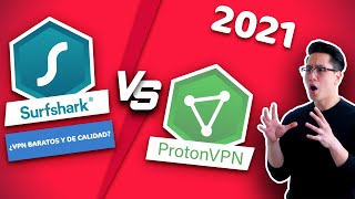 Surfshark VPN vs ProtonVPN 2021 | VPN baratos de calidad