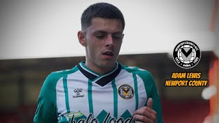 Adam Lewis Newport County Highlights 22/23 - Liverpool Loanee