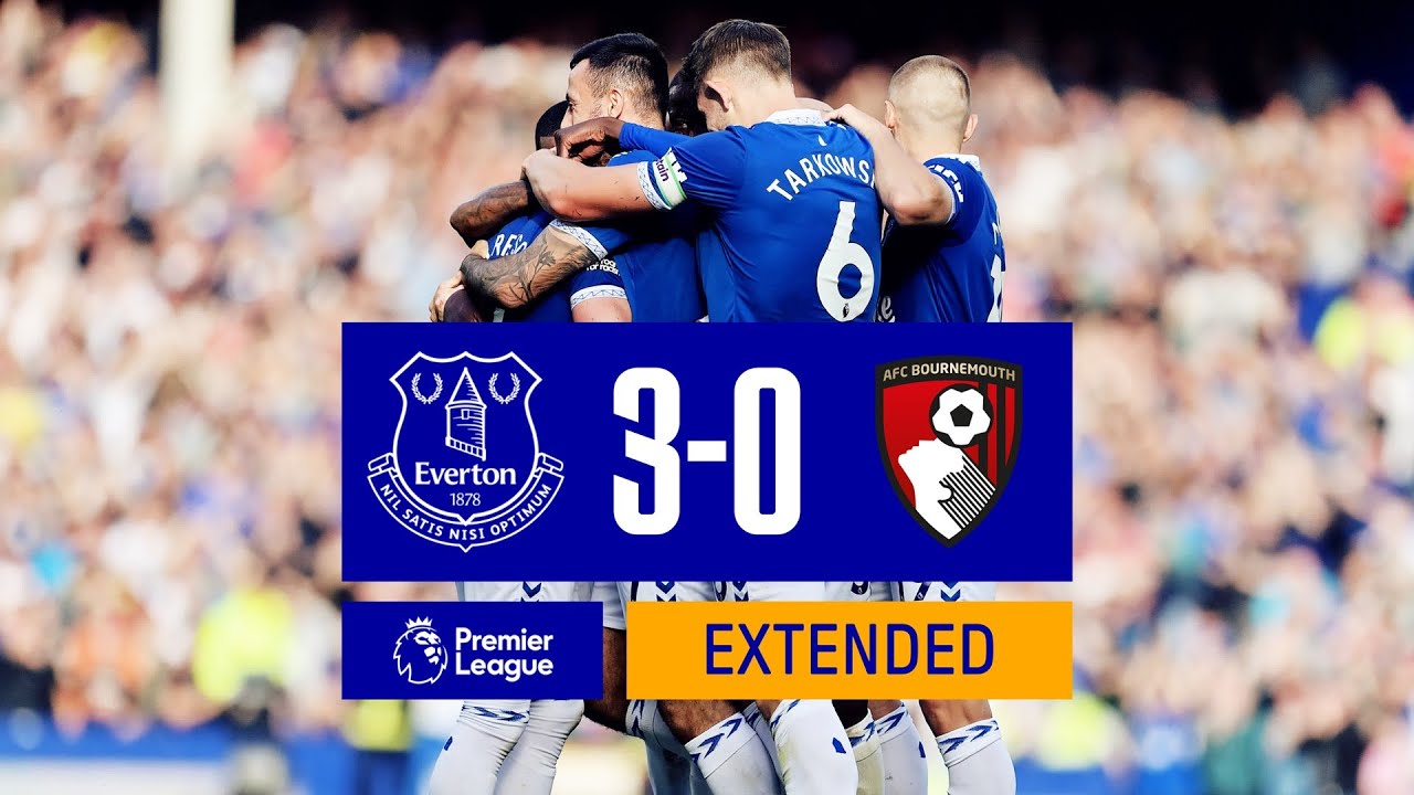 EXTENDED PREMIER LEAGUE HIGHLIGHTS: EVERTON 3-0 AFC BOURNEMOUTH - YouTube