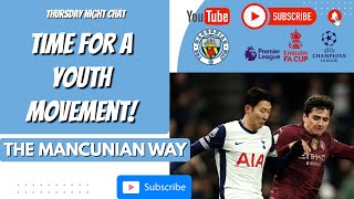 THURSDAY NIGHT CHAT - TIME FOR A YOUTH MOVEMENT!  #mcfc #mancity #thfc #pafc #facup  #plymouthargyle