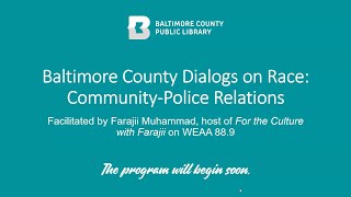 Baltimore County Dialogs on Race: Community-Police Relations