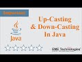 Up casting and Down casting in Java