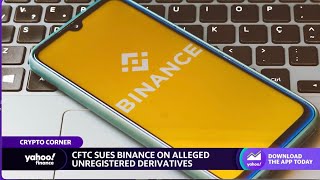 CFTC sues Binance, CZ on alleged unregistered derivatives, crypto assets drop