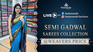 Semi Gadwal Sarees - Weavers Price | WhatsApp Number 9852 9852 99 | Kalamandir Sarees LIVE