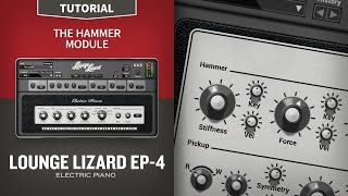 Lounge Lizard EP-4 Tutorials—The Hammer Module