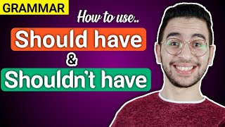 How to use should have & shouldn't have in English?