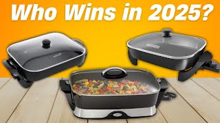 Best Electric Skillets 2025 - The Only 5 You Should Consider Today