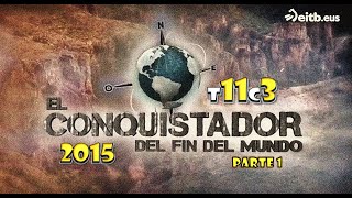El Conquistador Del Fin Del Mundo 2015 - T11C3 Parte1 (Piedra Parada Adventure And Río Palema)