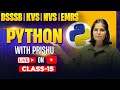 Python Functions Explained for EMRS, DSSSB, KVS, NVS | Python with Prishu