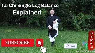 Tai Chi single leg balance explained