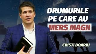 Cristi Boariu - Drumurile pe care au mers magii