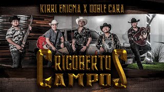 Rigoberto Campos Kirri Enigma - Doble Cara