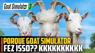 POR QUE Goat Simulator FEZ ISSO kkkkk