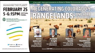 Managing the Planet: Regenerating Colorado's Rangelands - 2/25/21