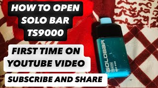 HOW TO OPEN SOLO BAR