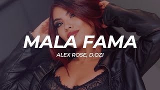 Alex Rose, D.Ozi - Mala Fama (Letra/Lyrics)