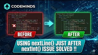 Using nextLine() just after nextInt() issue | Errors in Java | CodeMinds
