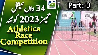 Athletics - Race competition - Part 3 | 34th National Games Quetta 2023