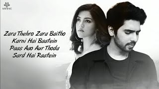 Zara Thehro Full Song With Lyrics Armaan Malik | Tulsi Kumar | Amaal Mallik