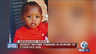Detroit mother charged in murder of 3-year-old son