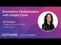 Ecommerce Modernization with Google Cloud