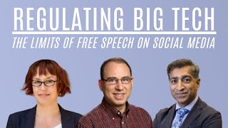 Regulating Big Tech: The Limits of Free Speech on Social Media