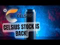 Celsius Hasn't Crashed and Burned After All