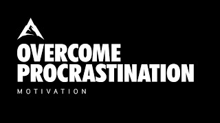 Overcome Procrastination- Alphapreneur Motivational Speech Video!