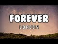 Loreen - Forever (Lyrics)