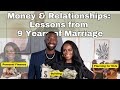 Money & Relationships: Lessons from 9 Years of Marriage