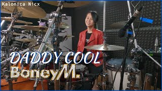 Daddy Cool - Boney M | Drum cover by Kalonica Nicx