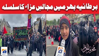 Bradford - UK Mein Majalis E Aza Ka Silsila Jari | Muharram Ul Haram | Geo News