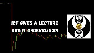 ICT Gems - ICT Gives a Lecture about Orderblocks