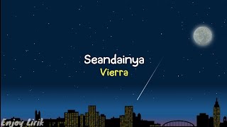 Vierra - Seandainya (Lirik) | Lagu Nostalgia