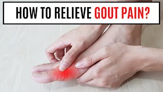 How To Relieve Gout Pain