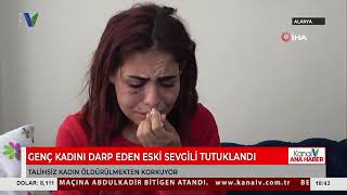 Genç Kadını Darp Eden Eski Sevgili Tutuklandı