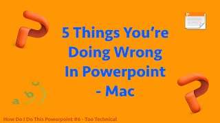 15 Things In Powerpoint You Are Doing Wrong